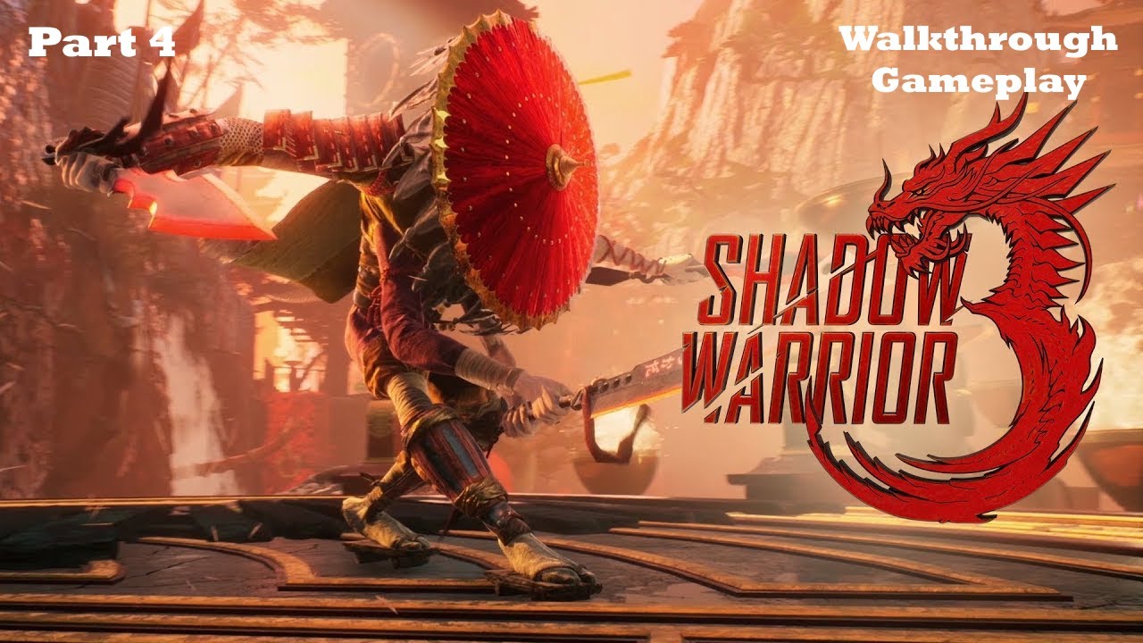 SHADOW WARRIOR 3 WALKTHROUGH GAMEPLAY PART 4 