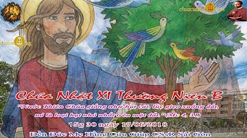 Chúa Nhật XI Thường Niên B_Mc 4_26-34: 15g 30 - Đền Đức Mẹ Hằng Cứu Giúp CSsR Sài Gòn 17/06/2018
