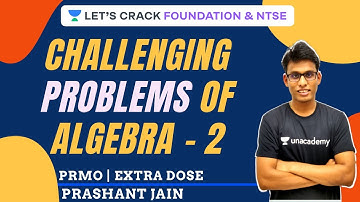 Challenging Problems of Algebra for PRMO Part - 2 | Extra Dose | Special Class by Prashant Jain