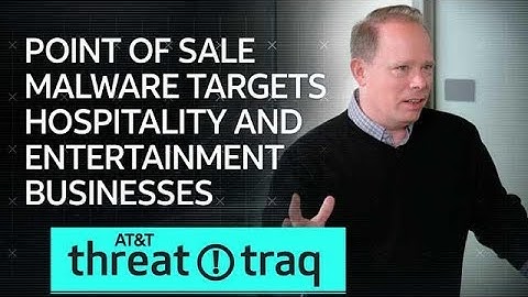 3/21/19 Point of Sale Malware Targets Hospitality and Entertainment Businesses | AT&T ThreatTraq