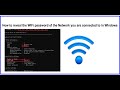 How to reveal the WiFi password of the Network you are connected to in Windows