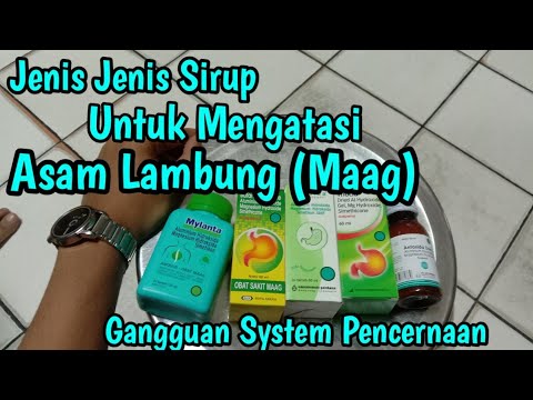 Ini nih, jenis - jenis sirup untuk mengatasi kenaikan asam lambung (maag) part 1  || Sub Indonesia