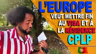 L?Europe veut mettre fin au visa et au sjour CPLP | Portugal ??