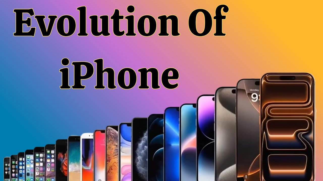 Evolution of iPhone|| Evolution of iPhone 2007 to 2025||History of all