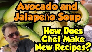 Avocado and Jalapeño Fajita Chicken Soup - How Chef Creates New Menu Items 😋