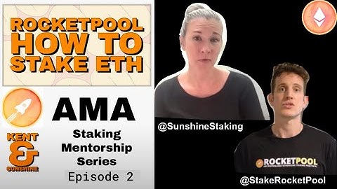 How-Stake #ethereum with #rocketpool Deep Dive - AMA Part 2 with SunshineStaking and KentPhilly