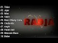 Radja full album pilihan terbaik  kumpulan lagu radja band paling enak didengar