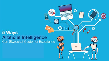 6 Ways Artificial Intelligence Can Skyrocket Customer Experience
