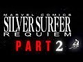 Silver Surfer: Requiem – Part 2 | Full Comic Dub