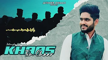 Khas 3_4  | Jatinder Dhiman | Sardar Sidhu | Harwinder Chahal | Punjabi song 2023 #Jatinderdhiman