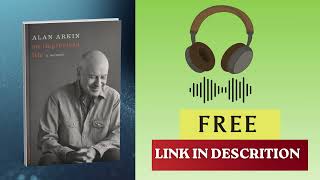 Information An Improvised Life: A Memoir _ Alan Arkin Guide