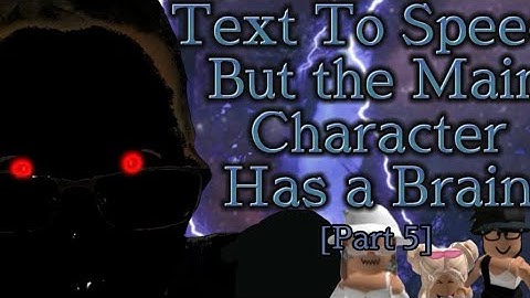 [SEASON 2] Text To Speech But The Main Characters Have a Brain Part 5