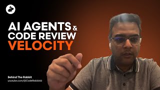 The Code Review Bottleneck Crisis | Behind the Rabbit Episode #1