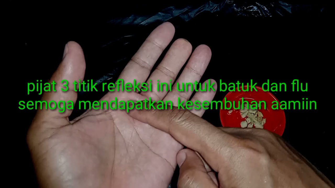 Cara Meringankan Batuk Dan Flu Pijat Titik Refleksi Ini Untuk