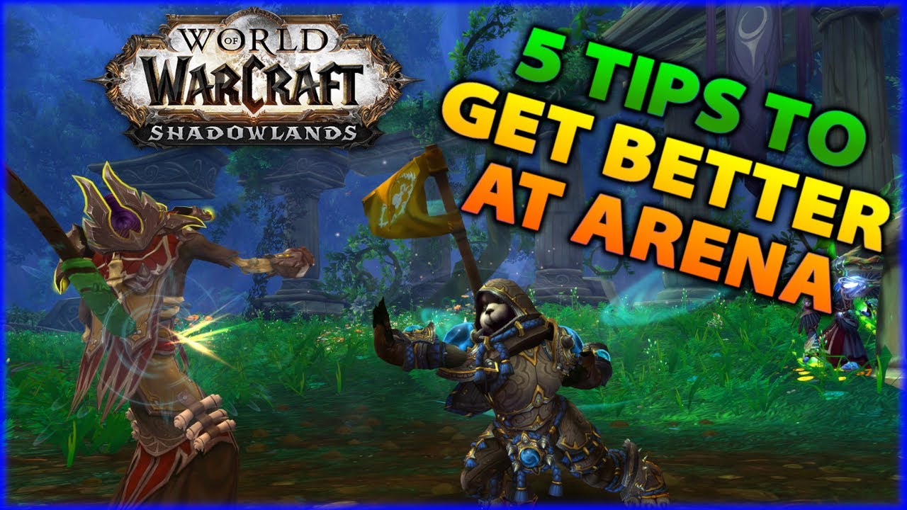 Top 5 Tips to Improve at WoW Arena PvP - Dottz Gaming