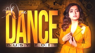 ONE DANCE - RASHMIKA MANDANNA EDIT || EFX STATUS || RASHMIKA MANDANNA STATUS || VELOCITY EDIT🥵 screenshot 4