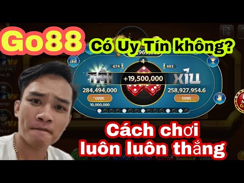 #1 Tài xỉu Go88, Game Tài Xỉu Go88 Cách Đánh Hiệu Quả Luôn Thắng 2022 ?? Mới Nhất