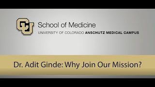 Dr Adit Ginde: Why Join Our Mission