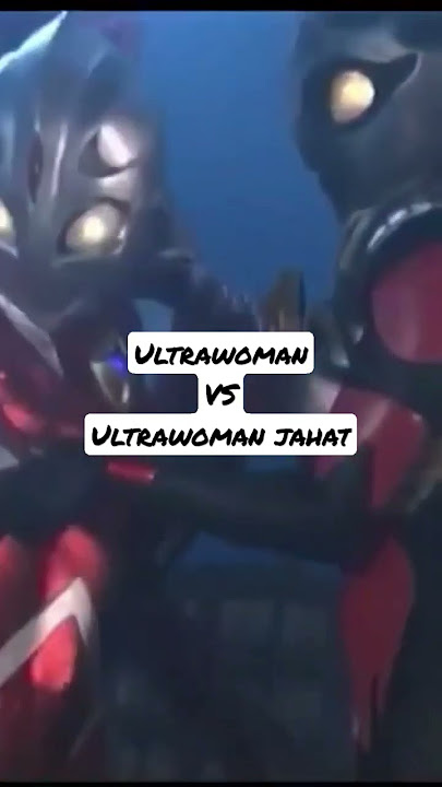 Aksi Duel Ultrawoman vs Ultrawoman Jahat