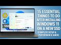 Essential Things To Do After Installing Fresh Windows 11 | Complete Checklist for Best Performance