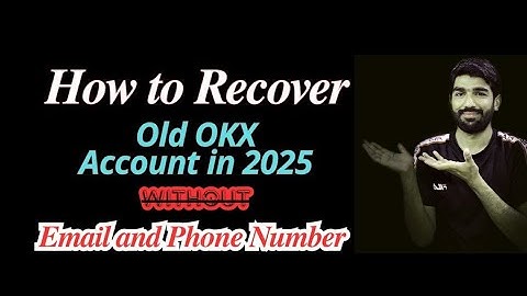 How to Recover OKX old Account in 2025 Without Gmail and Phone Number|OKX login Issue Solution| #okx