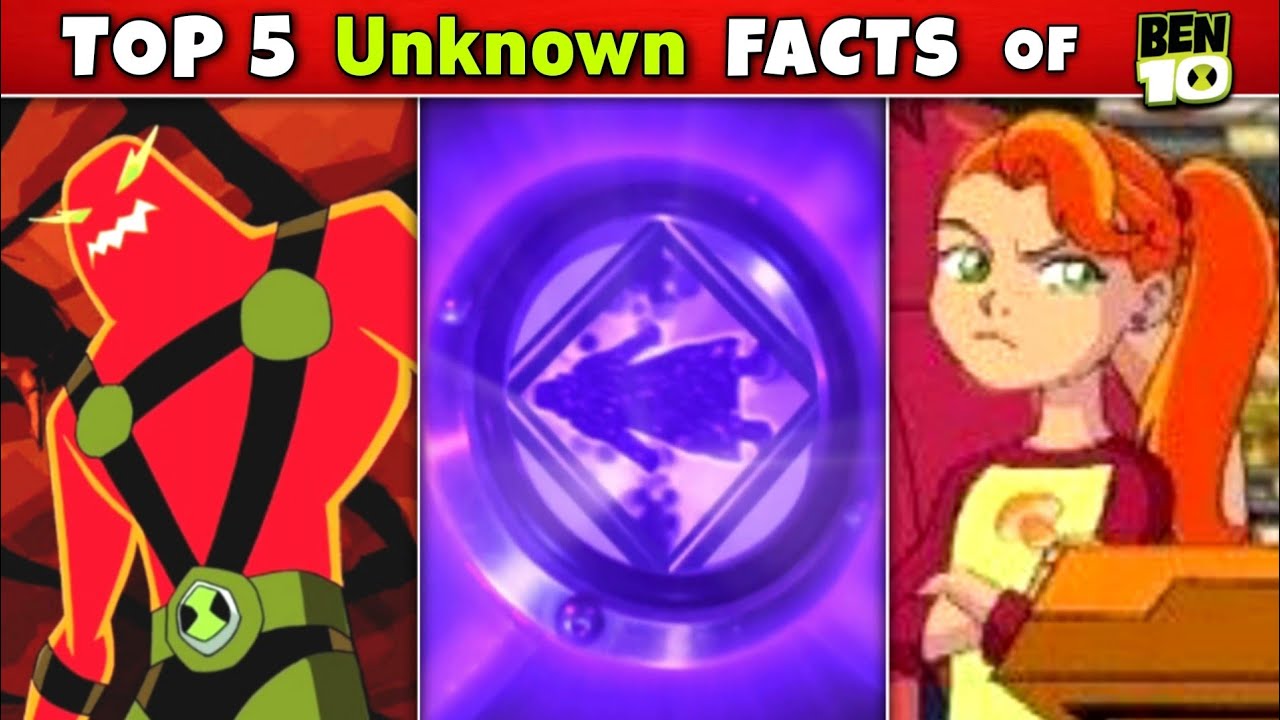 Top 5 Unknown Random Ben 10 Facts! (part-6) || Fan 10k