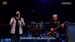 Dia Hanya Sejauh Doa - Bethany Nginden