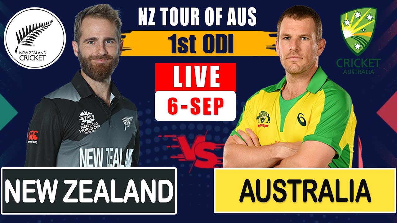 🔴LIVE Australia vs New Zealand AUS Vs NZ 1st ODI Match 06 Sep 2022 Live Score Update