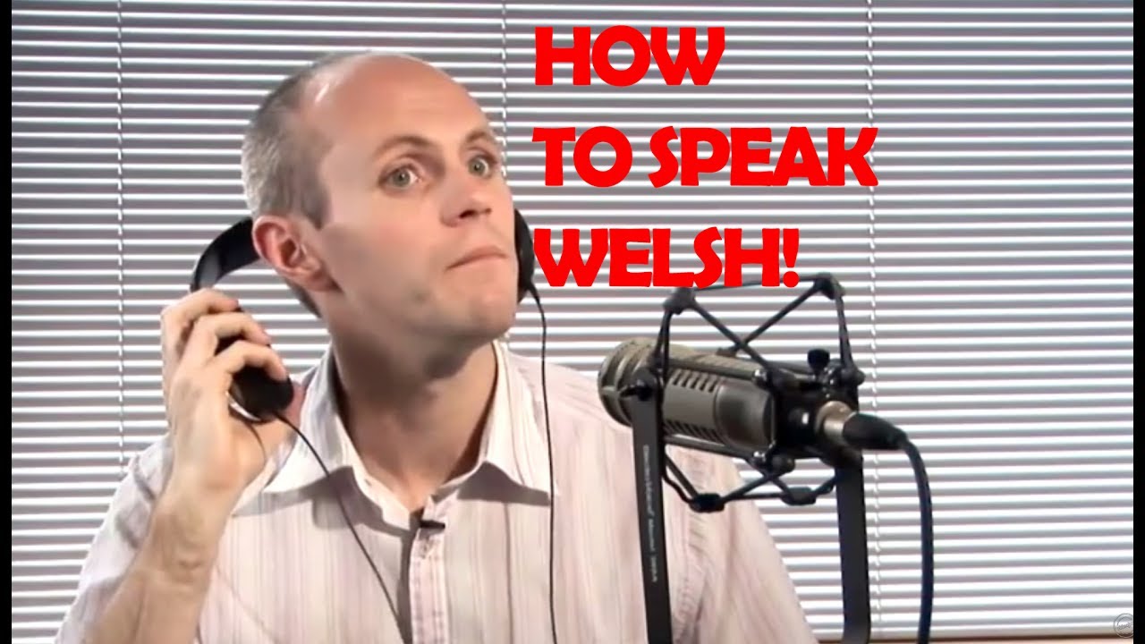 How To Speak With A Welsh Accent YouTube