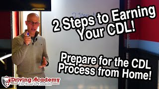 2 Steps to Getting your CDL - Prepare for the CDL Process from HOME! - Driving Academy