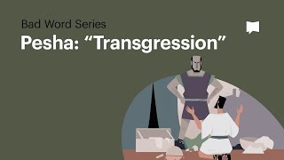 We Studied "Transgression" in the Bible (Here’s What We Found)