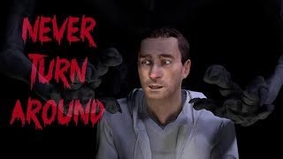 [SFM Creepypasta] Never Turn Around