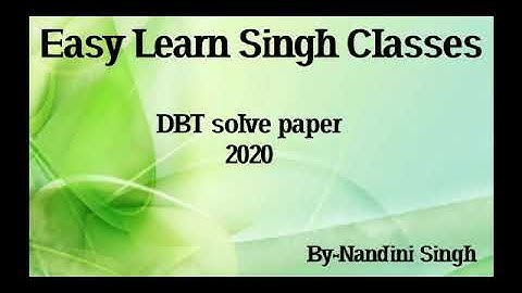 DBT JRf 2020 Solved Paper | By Nandini Singh