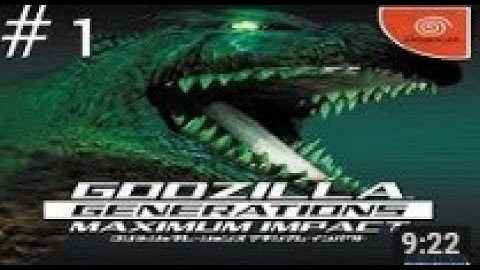 GojiFan93 Plays: Godzilla Generations: Maximum Impact (Part 1)
