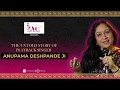 The untold story of anupama deshpande  playback singer  untold stories by iatb social organization