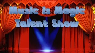Music is Magic Talent Show #4