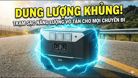 Đập hộp trạm sạc công suất khổng lồ DaranEner NEO 2000 - 2073.6Wh ( Đức )