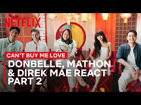 DonBelle, Mathon & Direk Mae React to Scenes Part 2 | Can’t Buy Me Love | Netflix Philippines