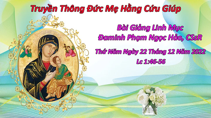 Bi Ging Linh mc aminh Phm Ngc Ho, C.Ss.R. Lc 1:46-56
