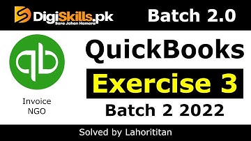 Digiskills Quickbooks exercise 3 Batch 2.0 2022 Quickbooks Exercise no 3 DSTP 2.0 Batch 02