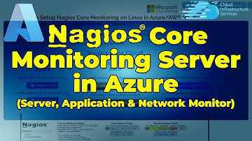How to Setup Nagios Core Monitoring Server in Azure - Server, Application & Network Monitor Solution