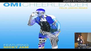 OMI t. Nicky Jam - Cheerleader