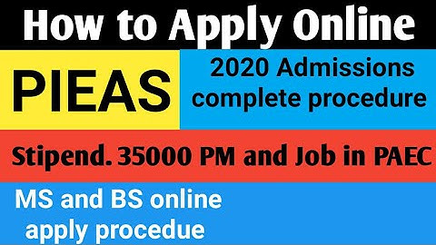 How to Apply Online in PIEAS 2020 | PIEAS MS and BS Admissions 2020 | PIEAS Online Apply 2020 |PIEAS