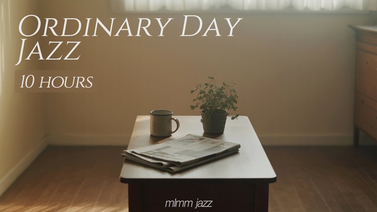 [Playlist] 아무 일도 없던 날의 재즈 ☁️☕ — all day, calm jazz (10h)