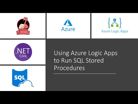 [Azure SQL Part:4] How to use Azure Logic Apps to run SQL Stored Procedures