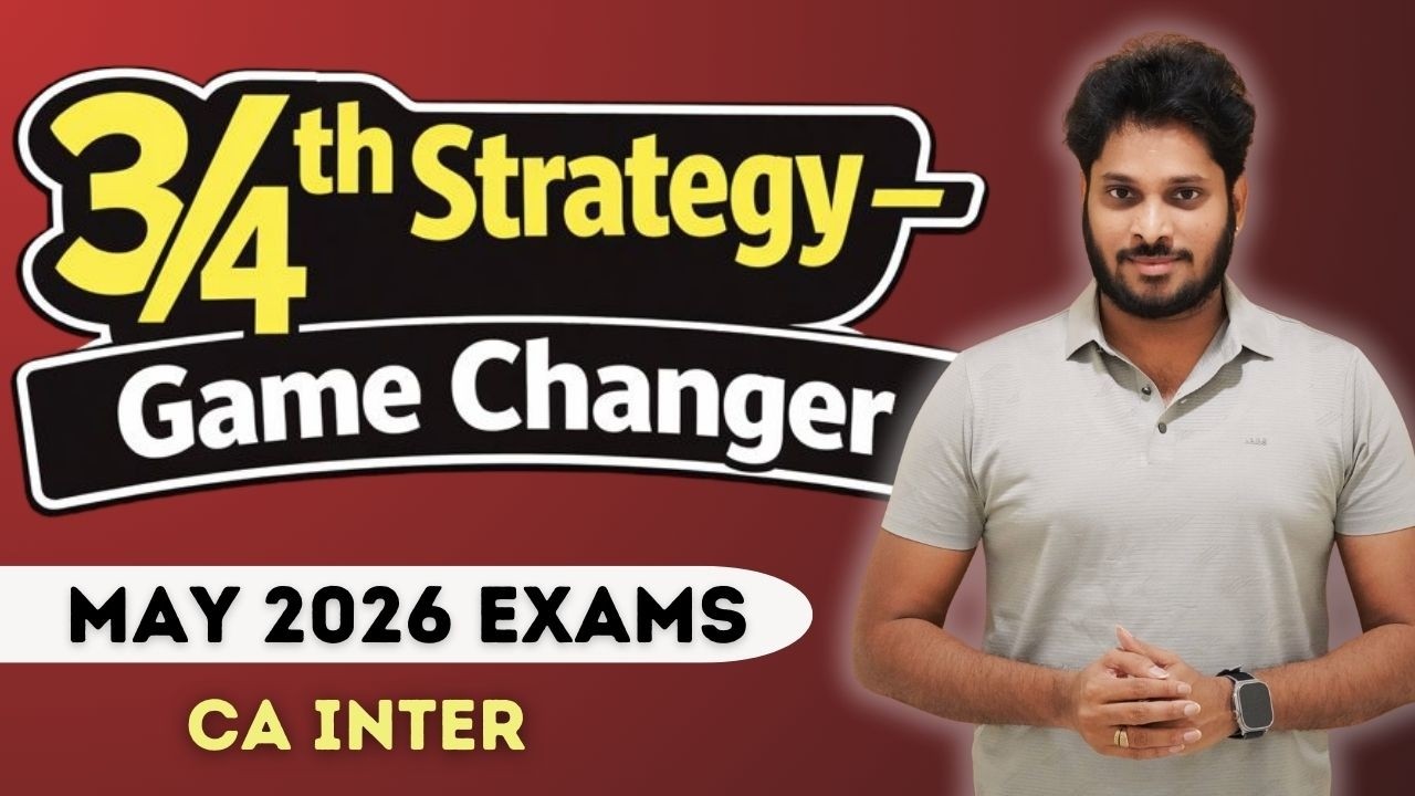 CA Inter May 2026 - Most Trusted Strategy | Now Truly 3/4th Strategy ...