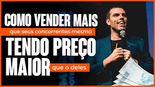 4 técnicas pra você vender mais que seus concorrentes mesmo cobrando mais que eles