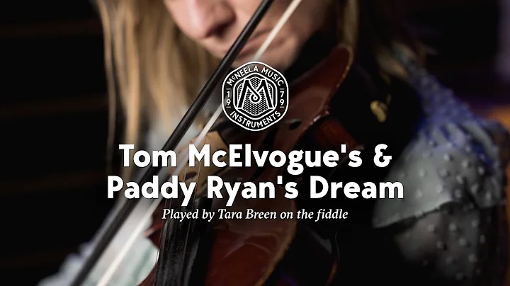 Tara Breen plays Tom McElvogue's & Paddy Ryan's Dr...