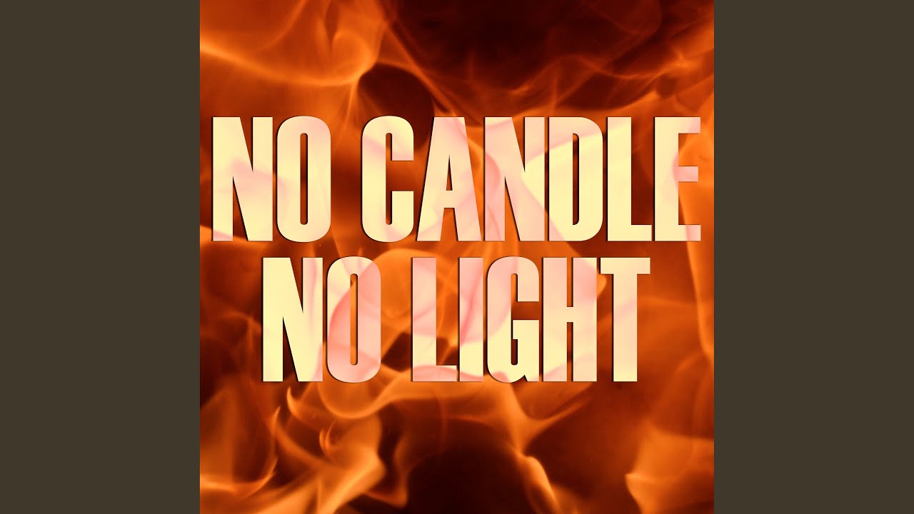 No Candle No Light (Instrumental) YouTube
