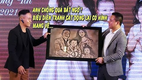Nghệ sĩ tranh cát biểu diễn Nguyễn Tiến gây bất ngờ với màn tặng tranh ngoài kịch bản khách hàng